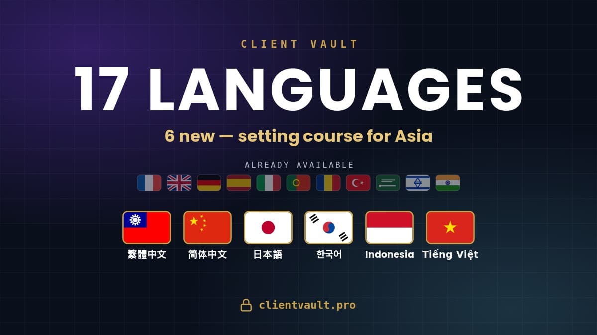 Client Vault passe à 17 langues : 6 nouvelles pour vos clients d&rsquo;Asie