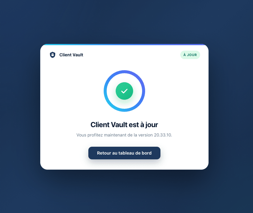 Interface logicielle confirmant que le Client Vault est à jour.