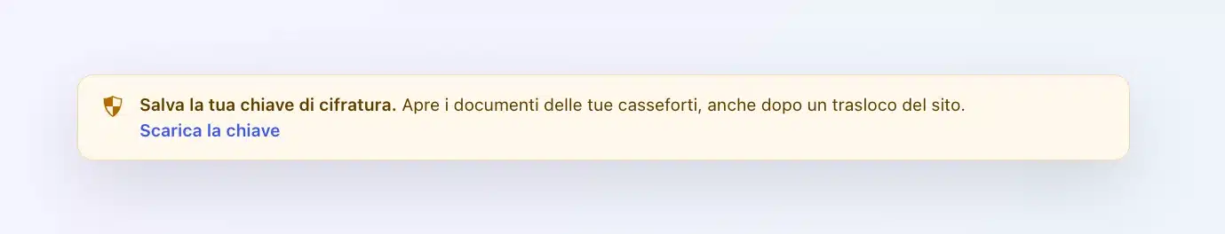 Messaggio di Client Vault «Salva la tua chiave di cifratura.» con il link Scarica la chiave