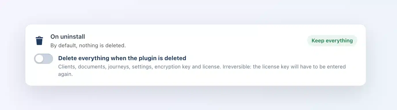 Client Vault “On uninstall” setting: Delete everything when the plugin is deleted switch, off, Keep everything badge
