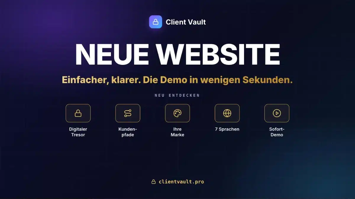 Die neue Website von Client Vault: einfacher, klarer, und eine Demo in wenigen Sekunden