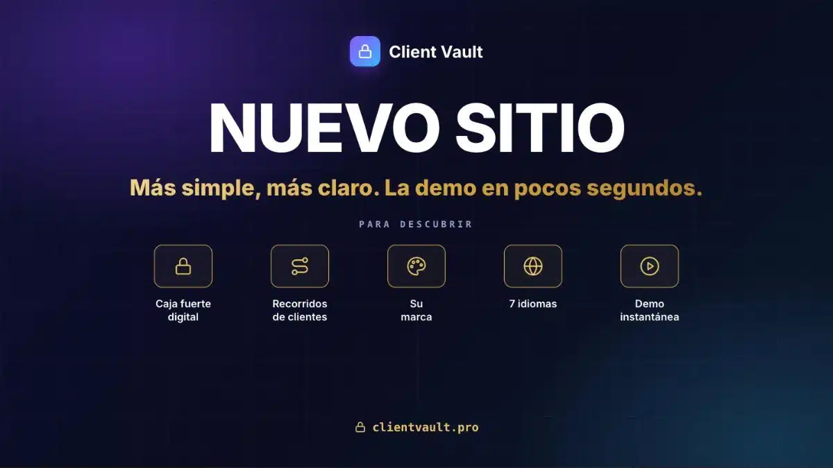 El nuevo sitio de Client Vault: más simple, más claro y una demo lista en pocos segundos