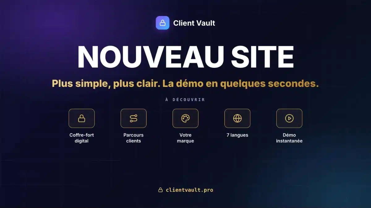 Le nouveau site de Client Vault : plus simple, plus clair, et une démo prête en quelques secondes