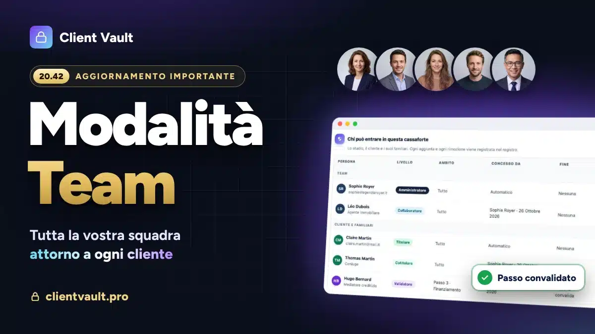 Client Vault 20.42: la modalità Team, tutta la vostra squadra attorno a ogni cliente