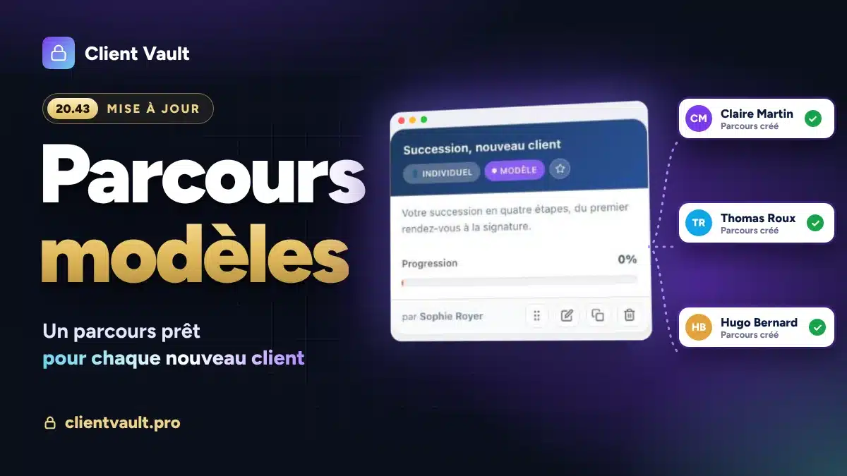Client Vault 20.43, mise à jour : les parcours modèles, un parcours prêt pour chaque nouveau client